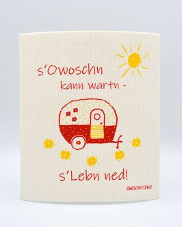 Camper "s'Owoschn kann wartn - s'Lebn ned!" rot/gelb - haushaltsreinigo.shop