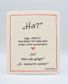 Owoschfetzn Mundart "Ha?" - haushaltsreinigo.shop